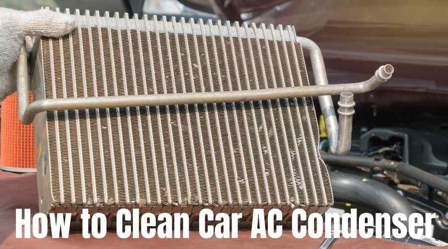 How to Clean Car AC Condenser